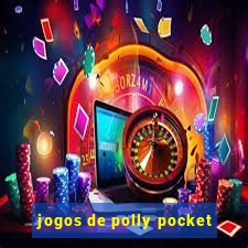 jogos de polly pocket